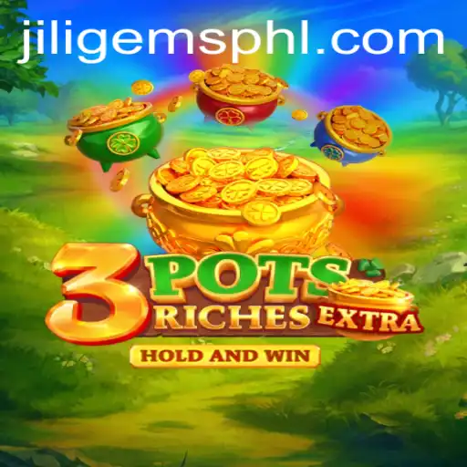 Discover the Exciting World of 3potsExtra: A Captivating Journey with Jiligems