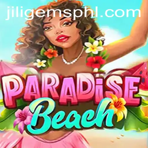 ParadiseBeach: Dive into the World of Jiligems