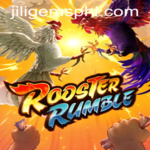 Exploring RoosterRumble: The Exciting Game Fueled by Jiligems